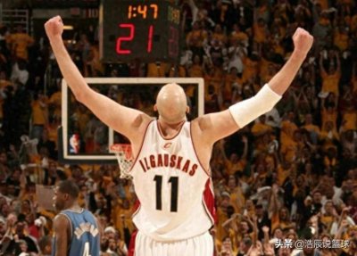 ​大Z：来自立陶宛的巨人，辅佐詹姆斯八年，带着遗憾离开NBA